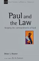 Paul And The Law: Keeping The Commandments Of God